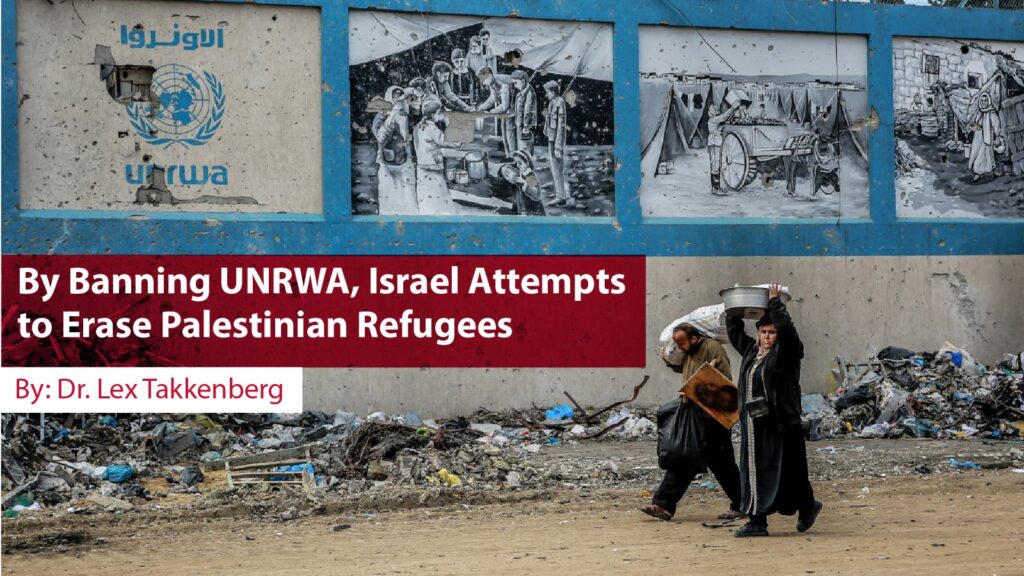 By banning UNRWA, Israel attempts to erase Palestinian refugees
