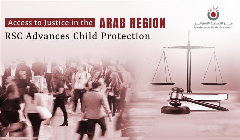 Access to Justice in the Arab Region: RSC Advances Child Protection
