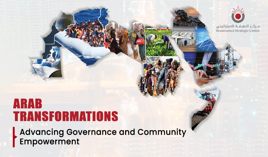 Arab Transformations: Advancing Governance and Community Empowerment